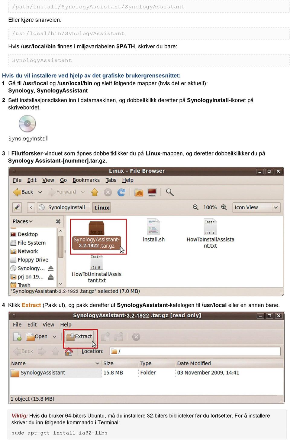 installasjonsdisken inn i datamaskinen, og dobbeltklikk deretter på SynologyInstall-ikonet på skrivebordet.