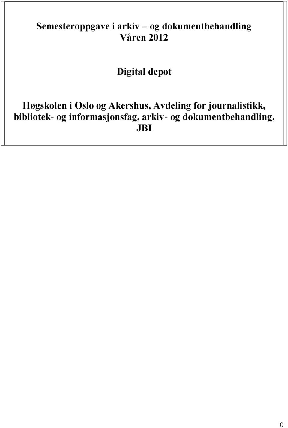 Akershus, Avdeling for journalistikk, bibliotek-