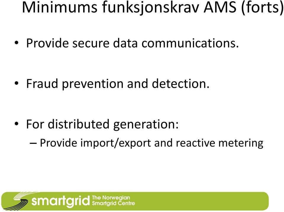 Fraud prevention and detection.