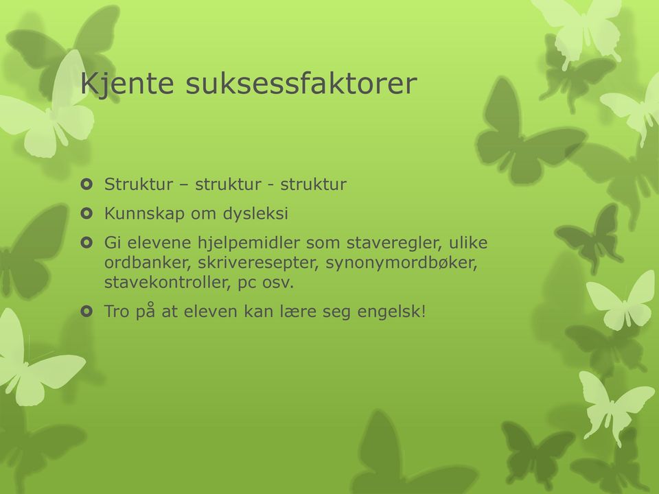 staveregler, ulike ordbanker, skriveresepter,