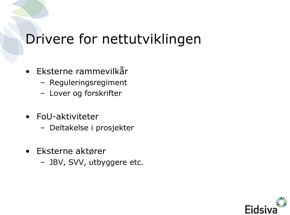 forskrifter FoU-aktiviteter Deltakelse i