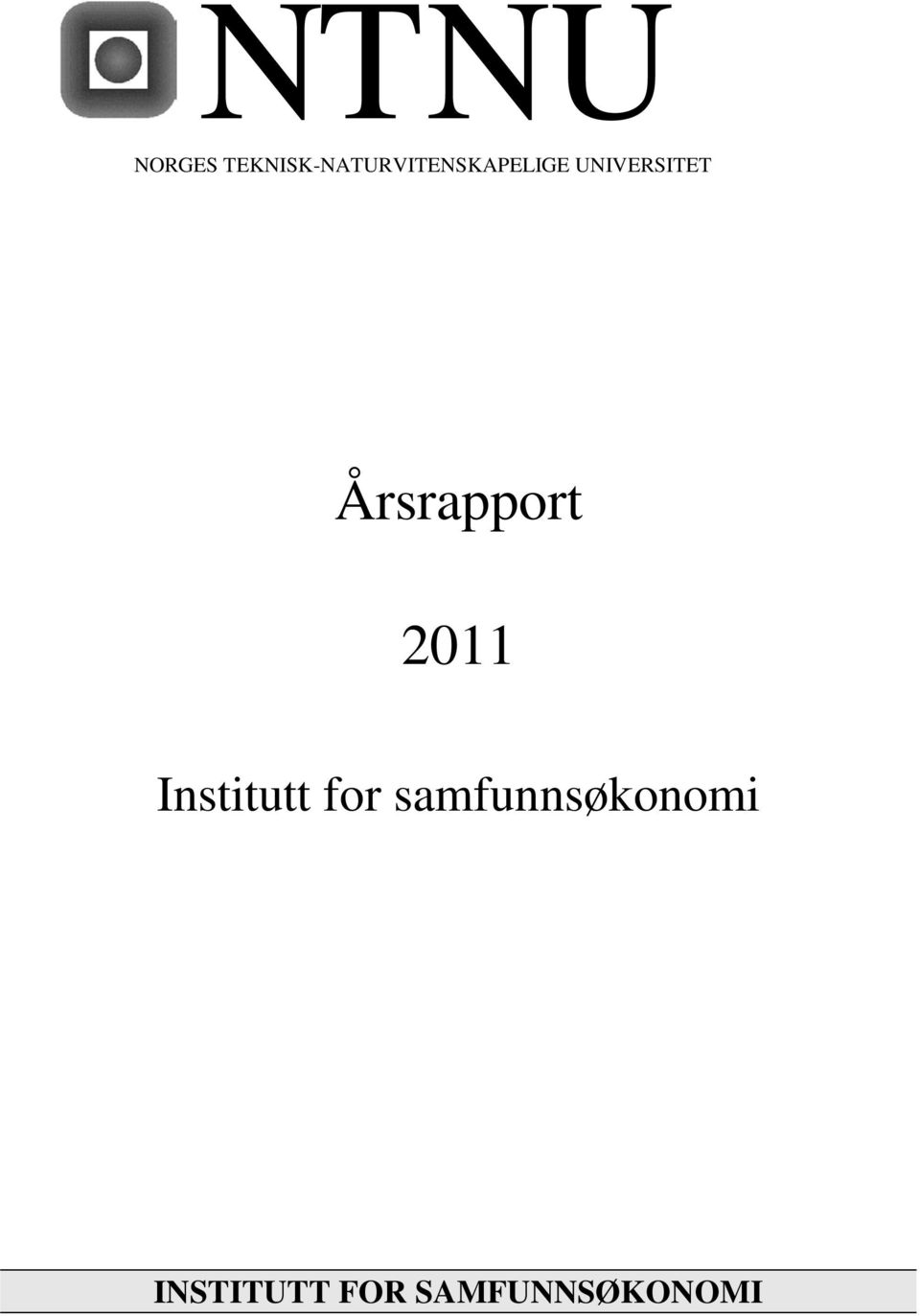 UNIVERSITET Årsrapport 2011