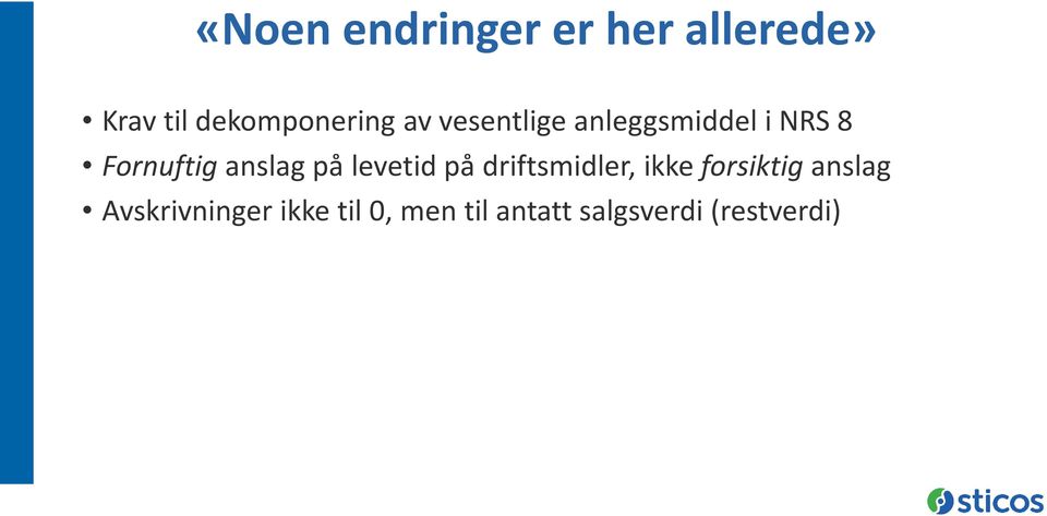 levetid på driftsmidler, ikke forsiktig anslag