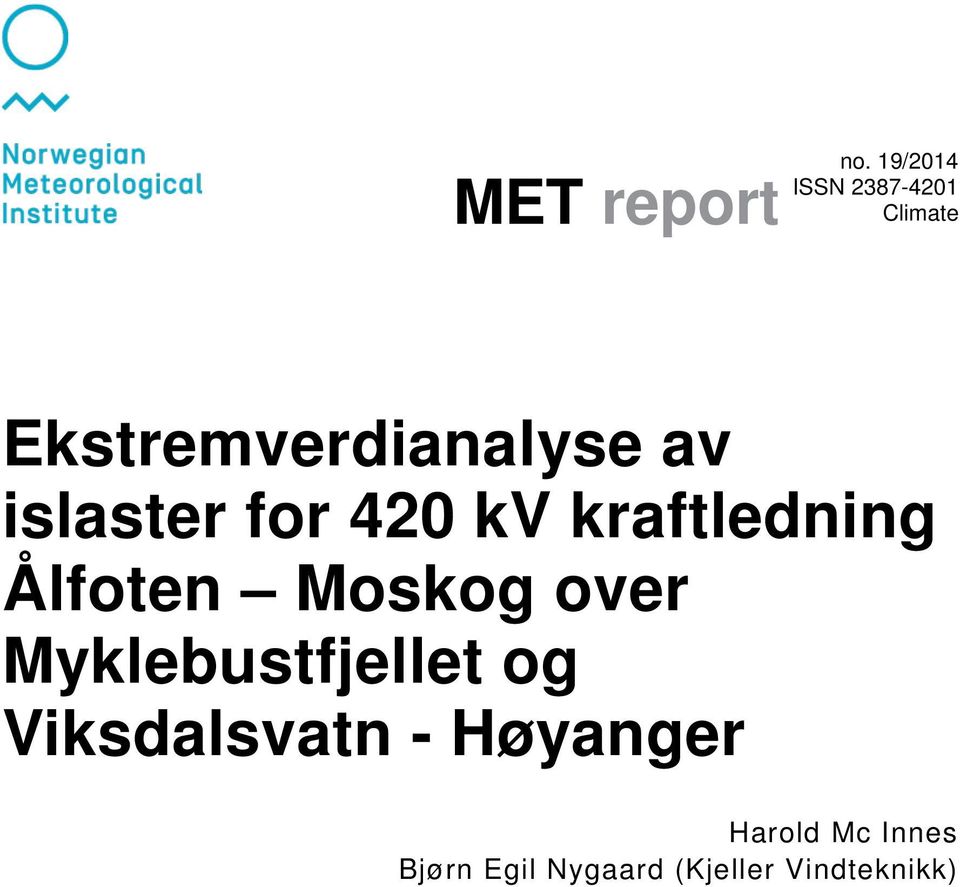 islaster for 420 kv kraftledning Ålfoten Moskog over