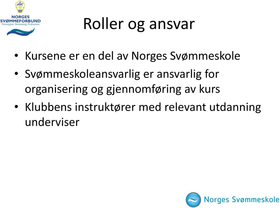 for organisering og gjennomføring av kurs