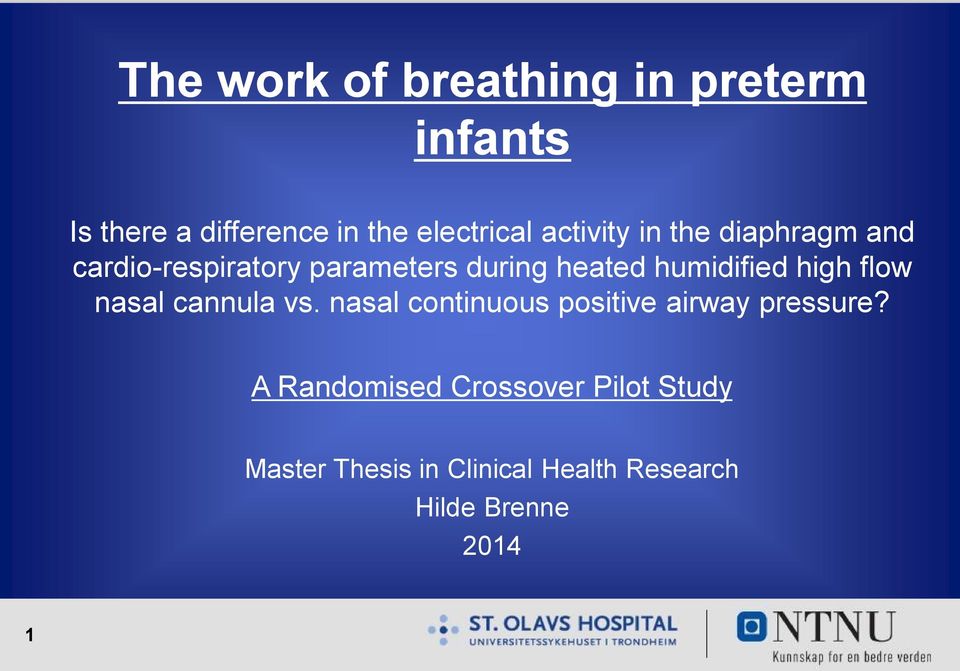 humidified high flow nasal cannula vs. nasal continuous positive airway pressure?