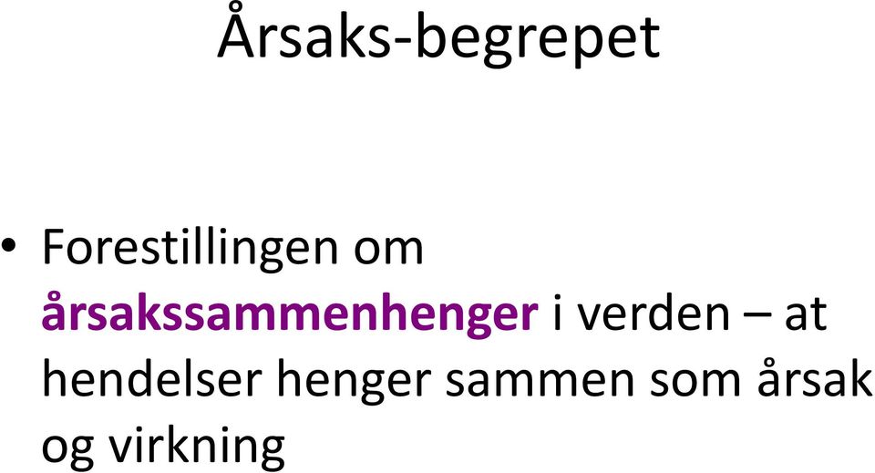 årsakssammenhenger i verden