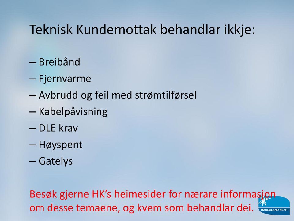 krav Høyspent Gatelys Besøk gjerne HK s heimesider for