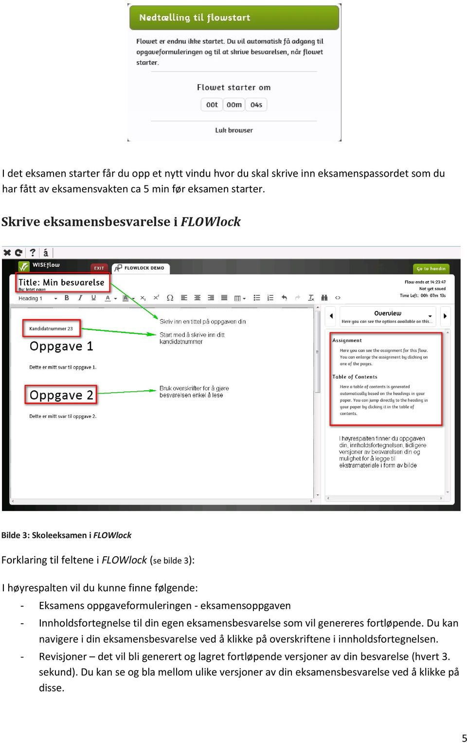 oppgaveformuleringen - eksamensoppgaven - Innholdsfortegnelse til din egen eksamensbesvarelse som vil genereres fortløpende.