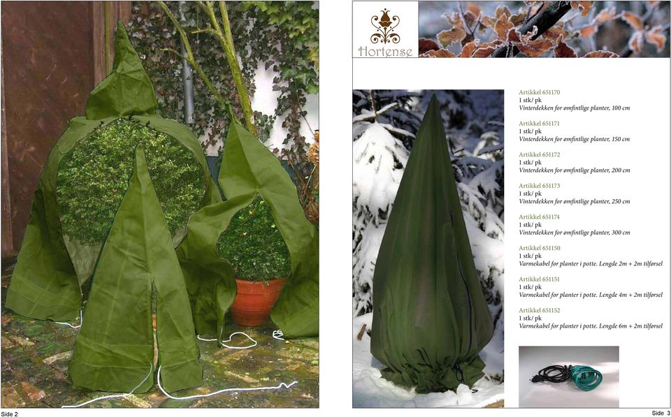Vinterdekken for ømfintlige planter, 300 cm Artikkel 651150 Varmekabel for planter i potte.