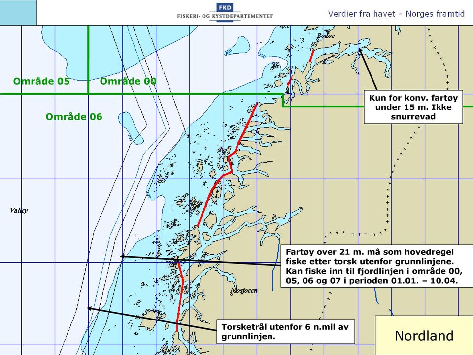 må som hovedregel fiske etter torsk utenfor grunnlinjene.