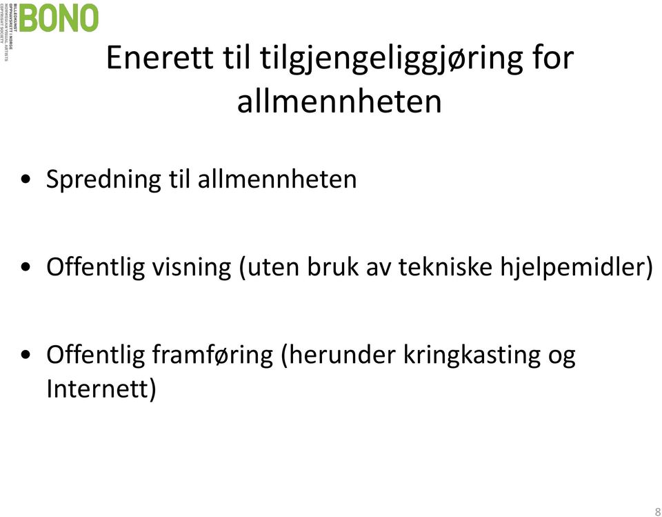 Offentlig visning (uten bruk av tekniske