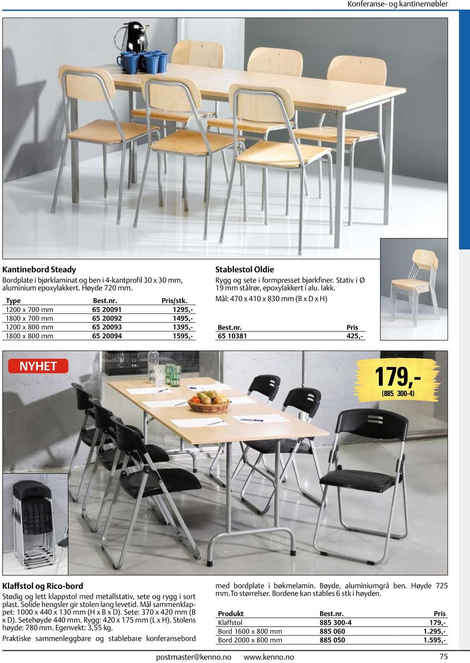 179,- NYHET. Stablestol Oldie. Kantinebord Steady. Klaffstol og Rico-bord.  Konferanse- og kantinemøbler ( ) - PDF Free Download