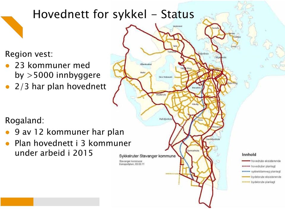 hovednett Rogaland: 9 av 12 kommuner har plan