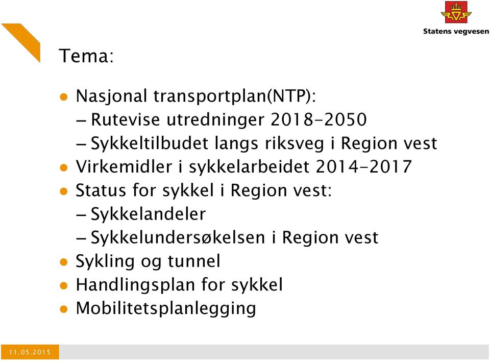 2014-2017 Status for sykkel i Region vest: Sykkelandeler
