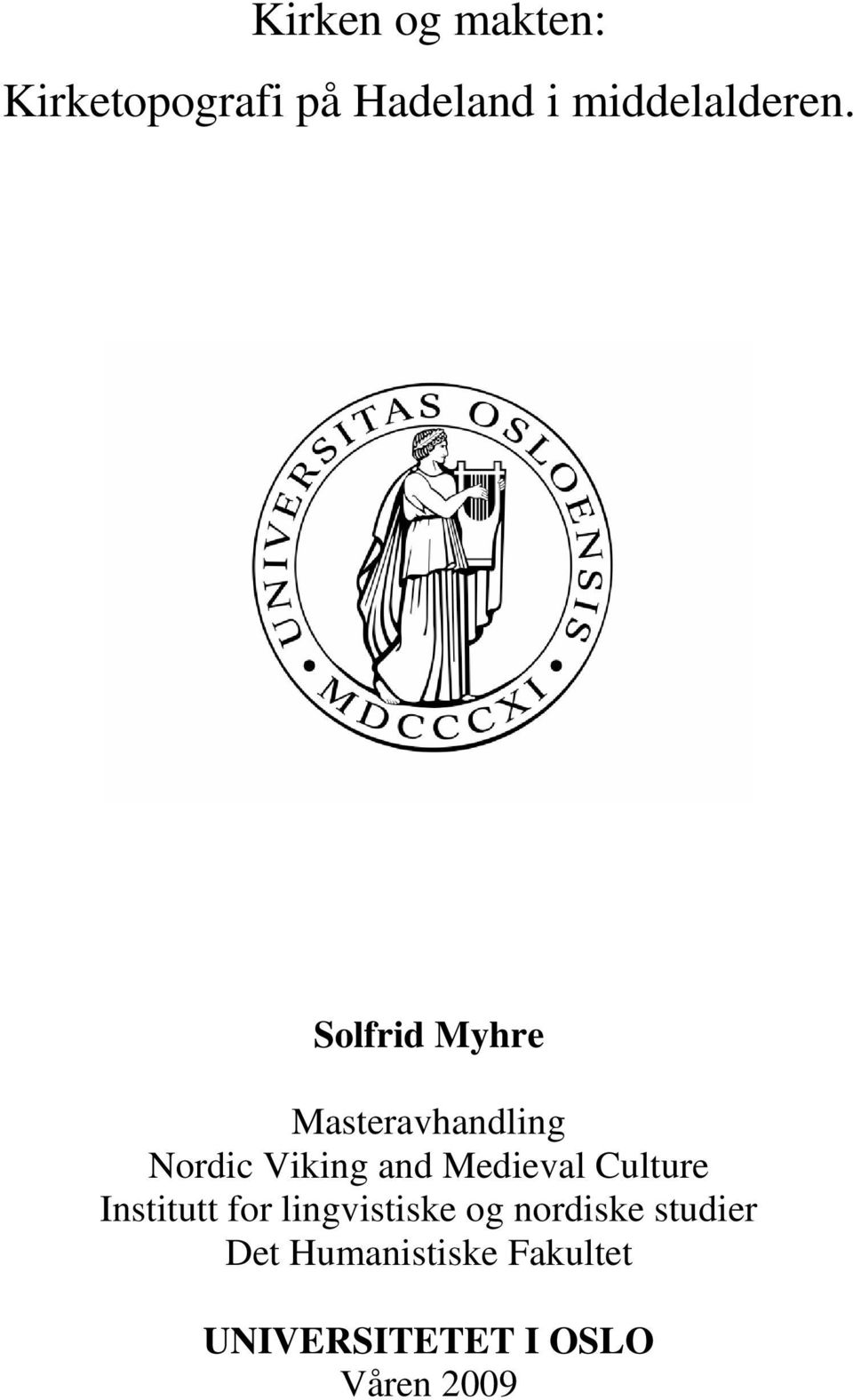 Solfrid Myhre Masteravhandling Nordic Viking and Medieval