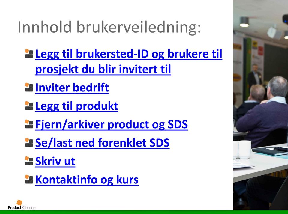 bedrift Legg til produkt Fjern/arkiver product og