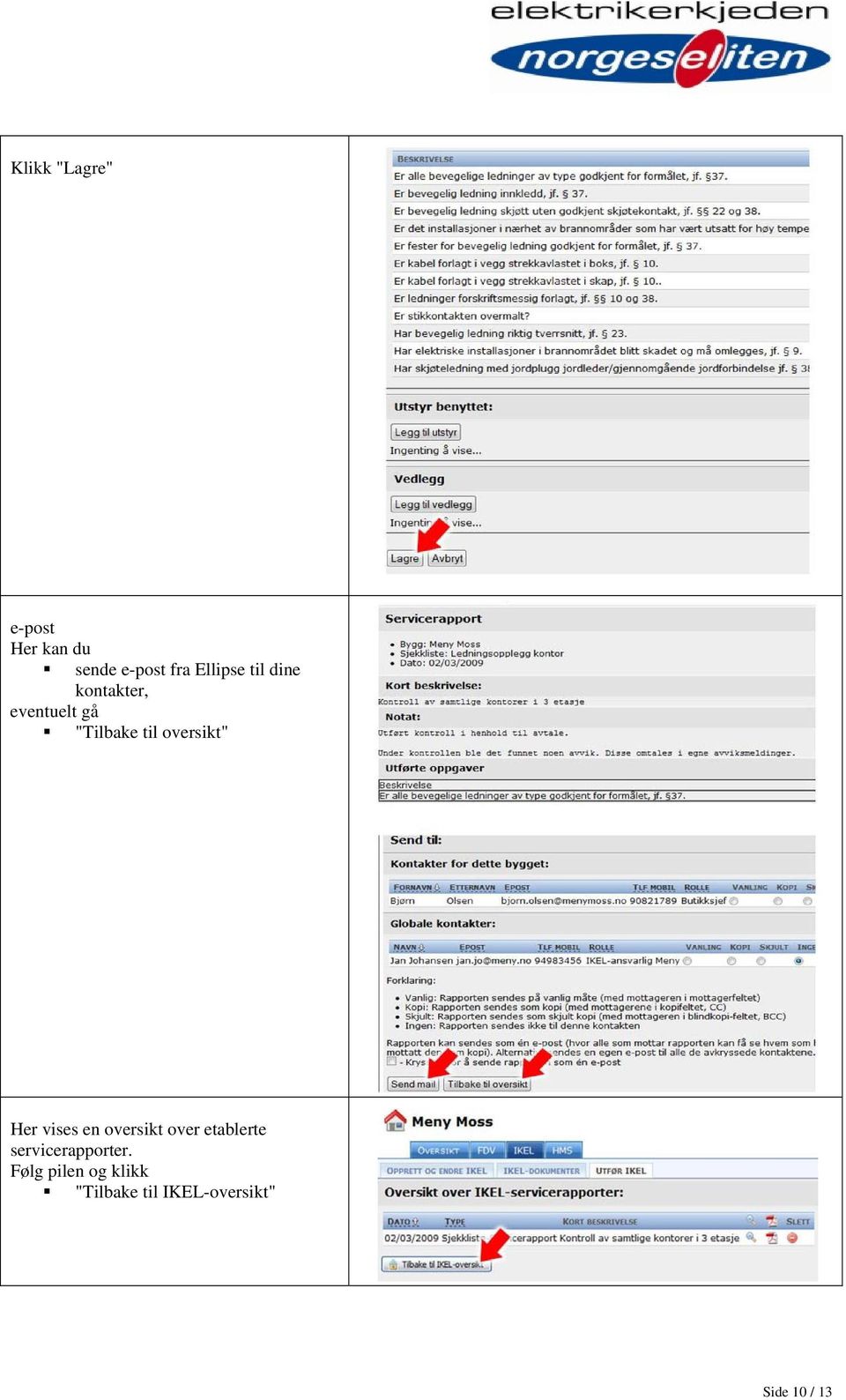 Her vises en oversikt over etablerte servicerapporter.