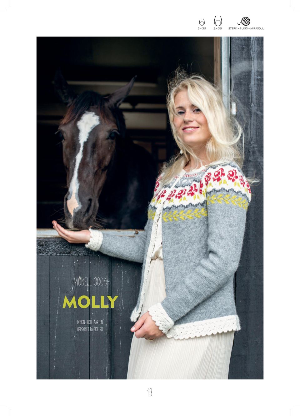 3006 MOLLY Design: BIRTE