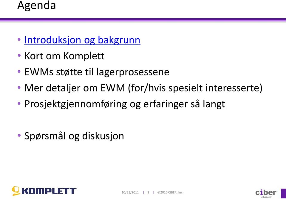 spesielt interesserte) Prosjektgjennomføring og