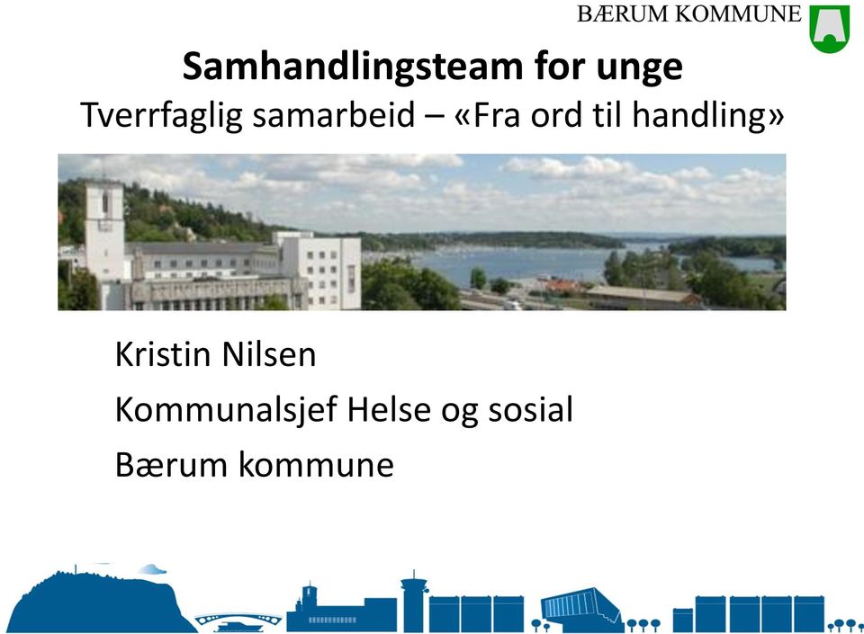 til handling» Kristin Nilsen