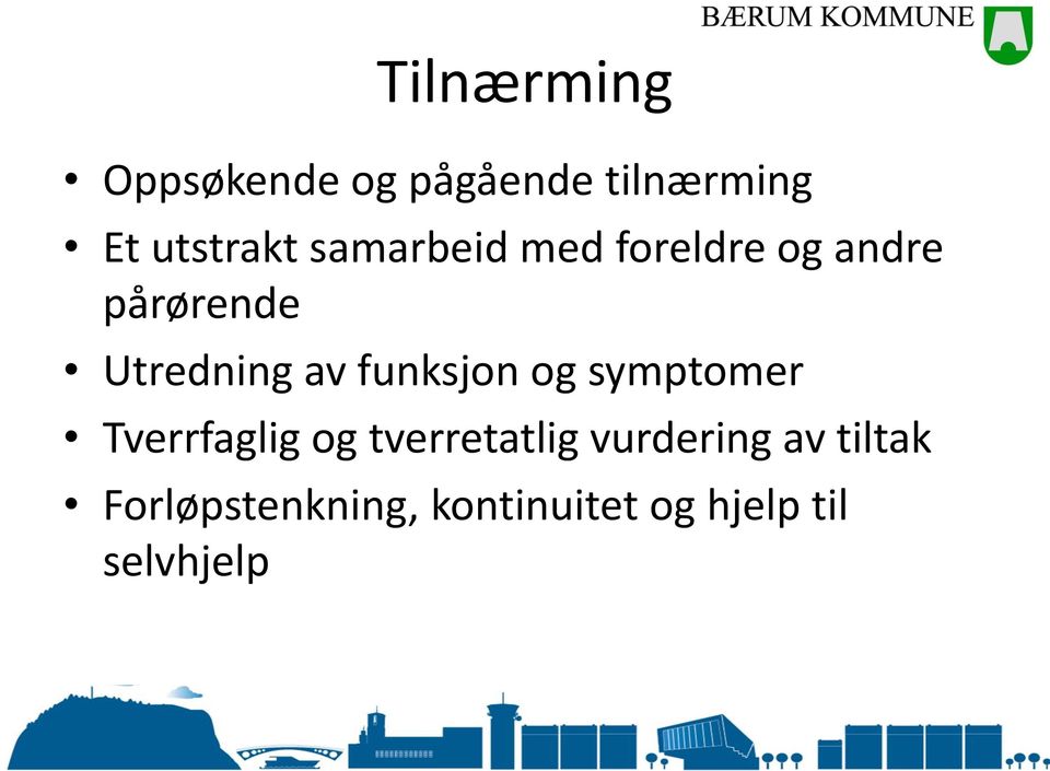 funksjon og symptomer Tverrfaglig og tverretatlig