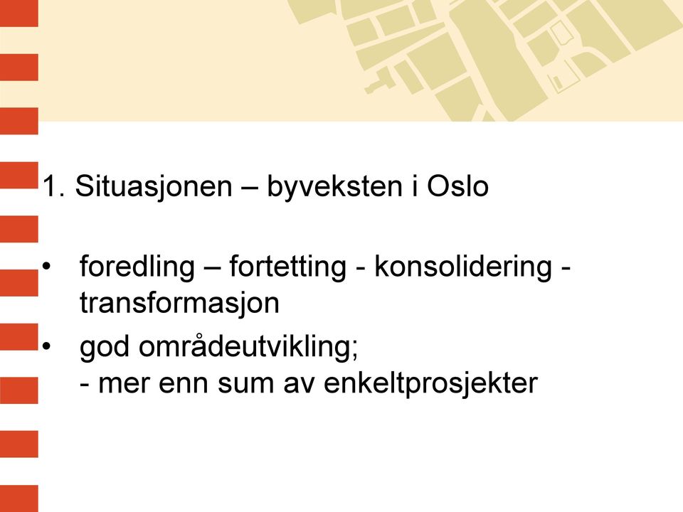 konsolidering - transformasjon god