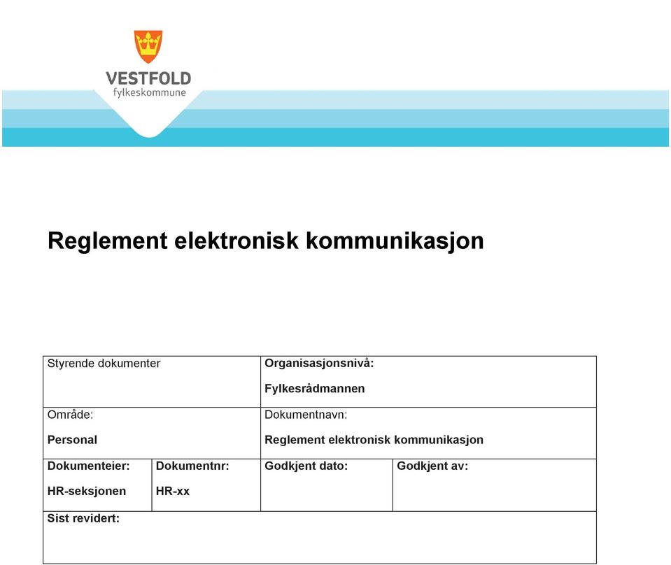 Dokumentnavn: Reglement elektronisk kommunikasjon