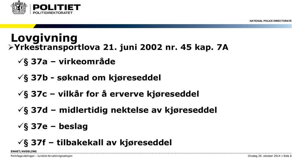 kjøreseddel 37d midlertidig nektelse av kjøreseddel 37e beslag 37f