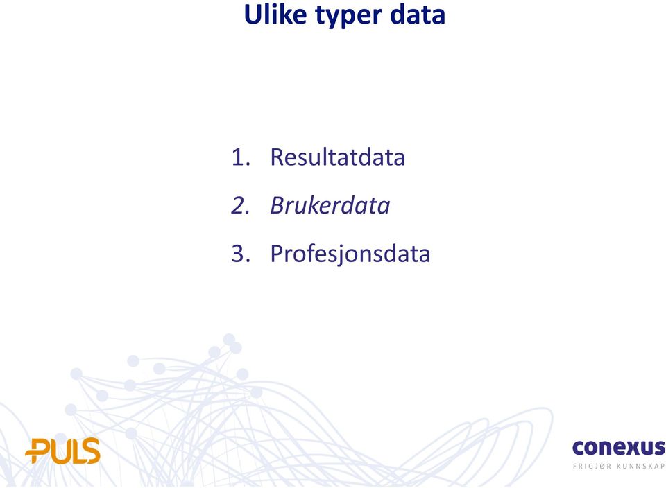 Resultatdata 2.