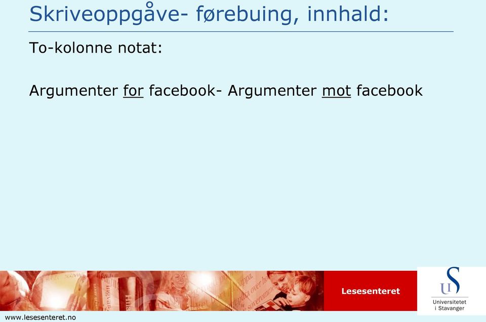 Argumenter for facebook-