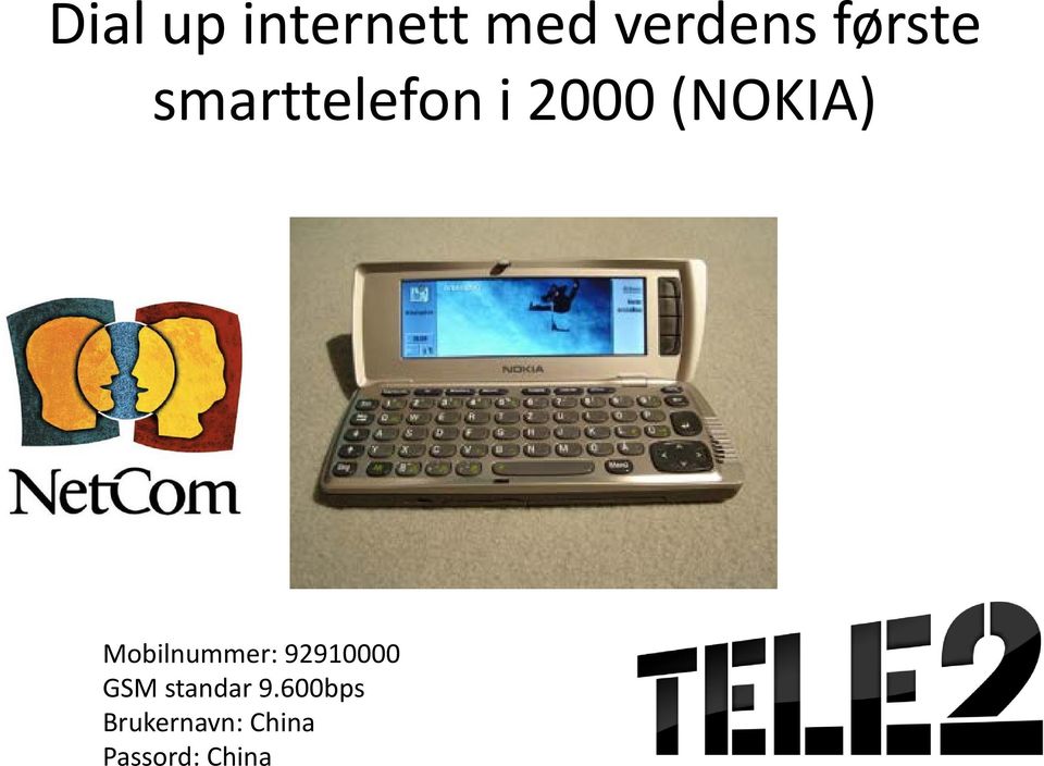 Mobilnummer: 92910000 GSM standar