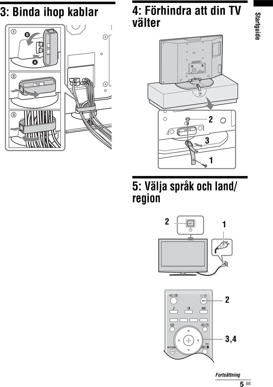 2 3 2 5: Välja språk och land/