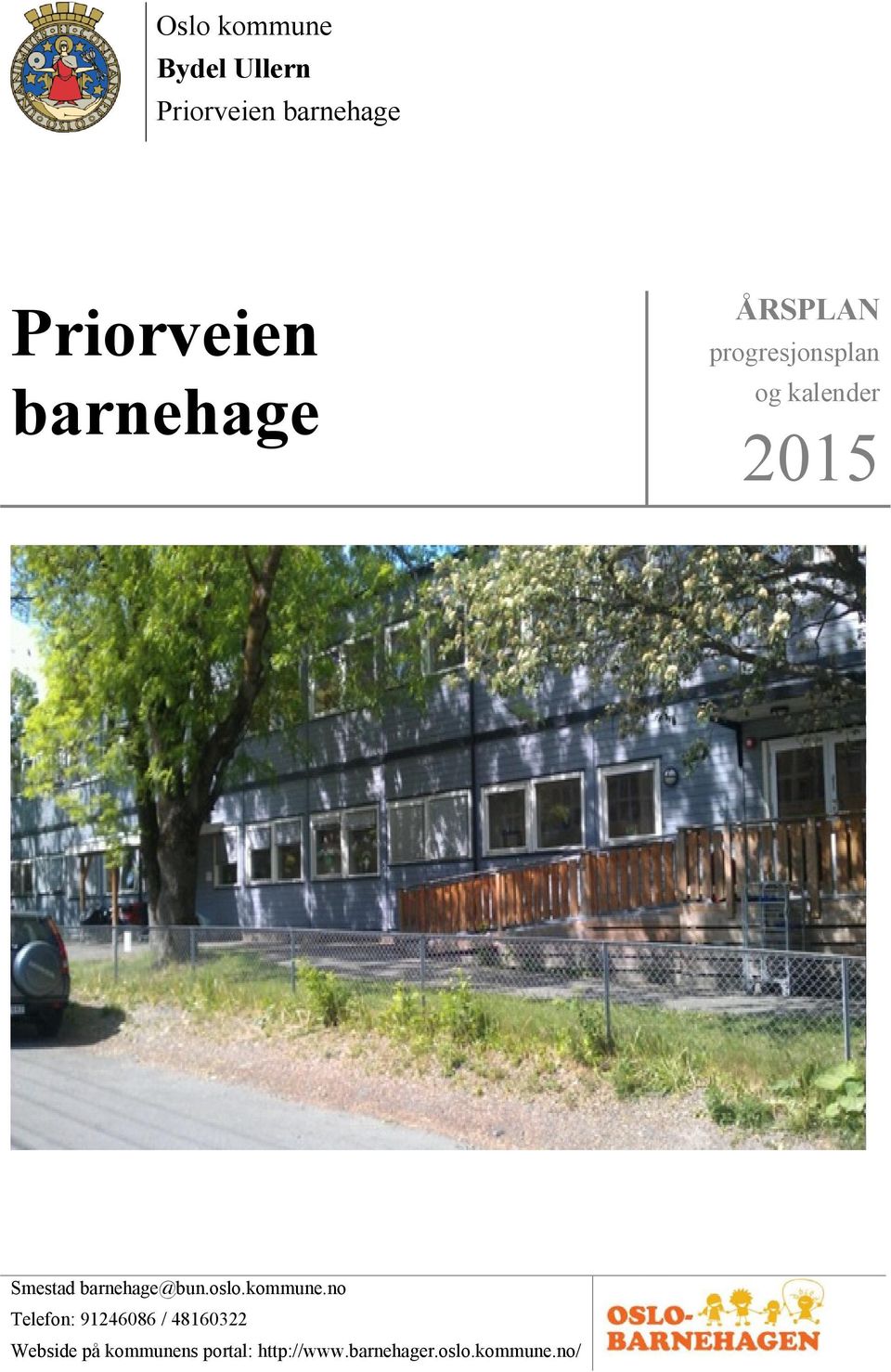 barnehage@bun.oslo.kommune.