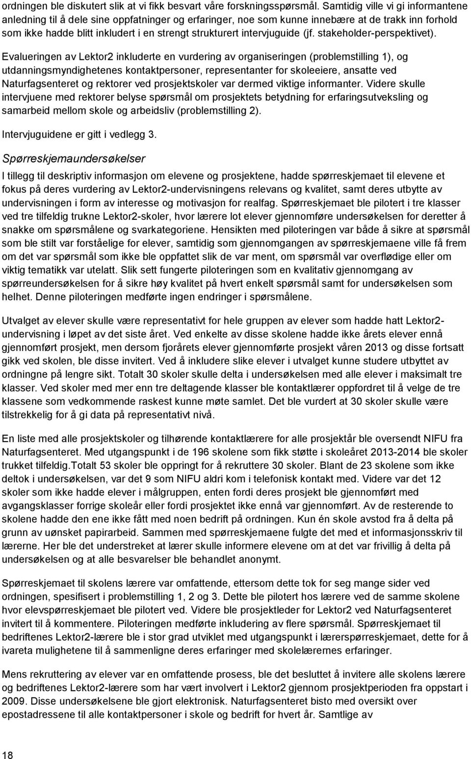 intervjuguide (jf. stakeholder-perspektivet).