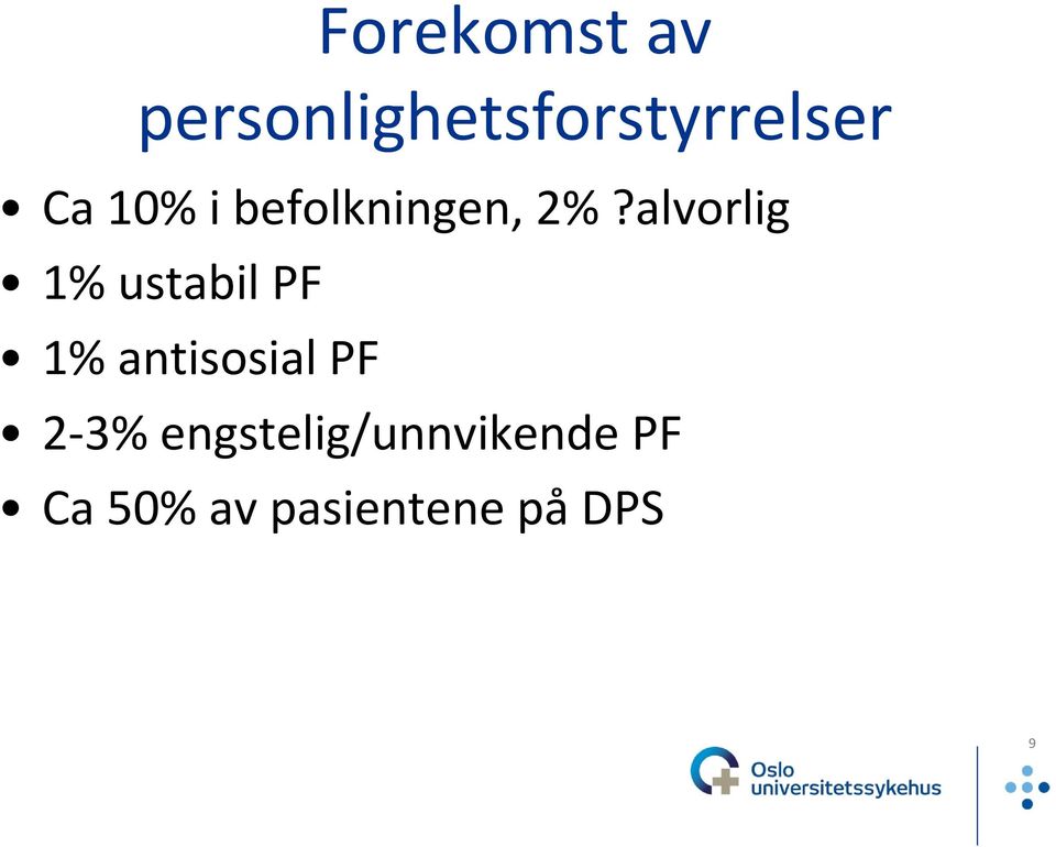 alvorlig 1%ustabilPF 1%antisosialPF