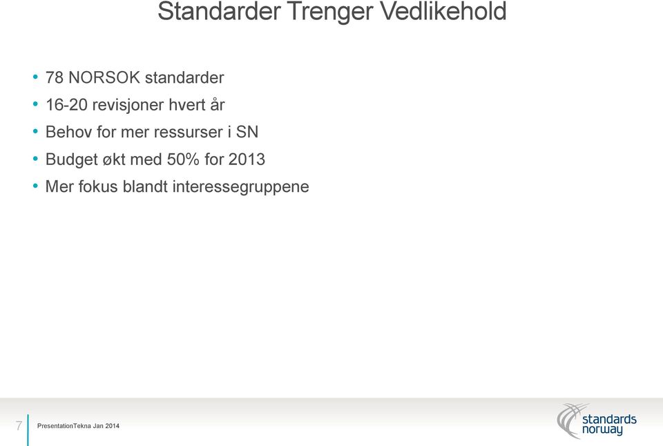 for mer ressurser i SN Budget økt med 50%