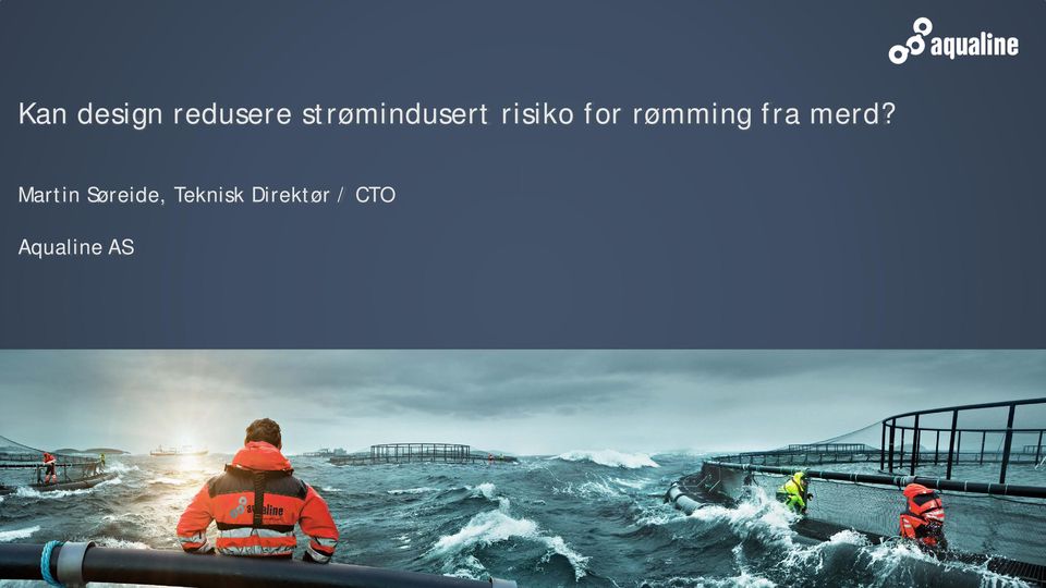 rømming fra merd?