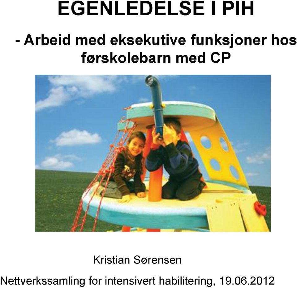 førskolebarn med CP Kristian