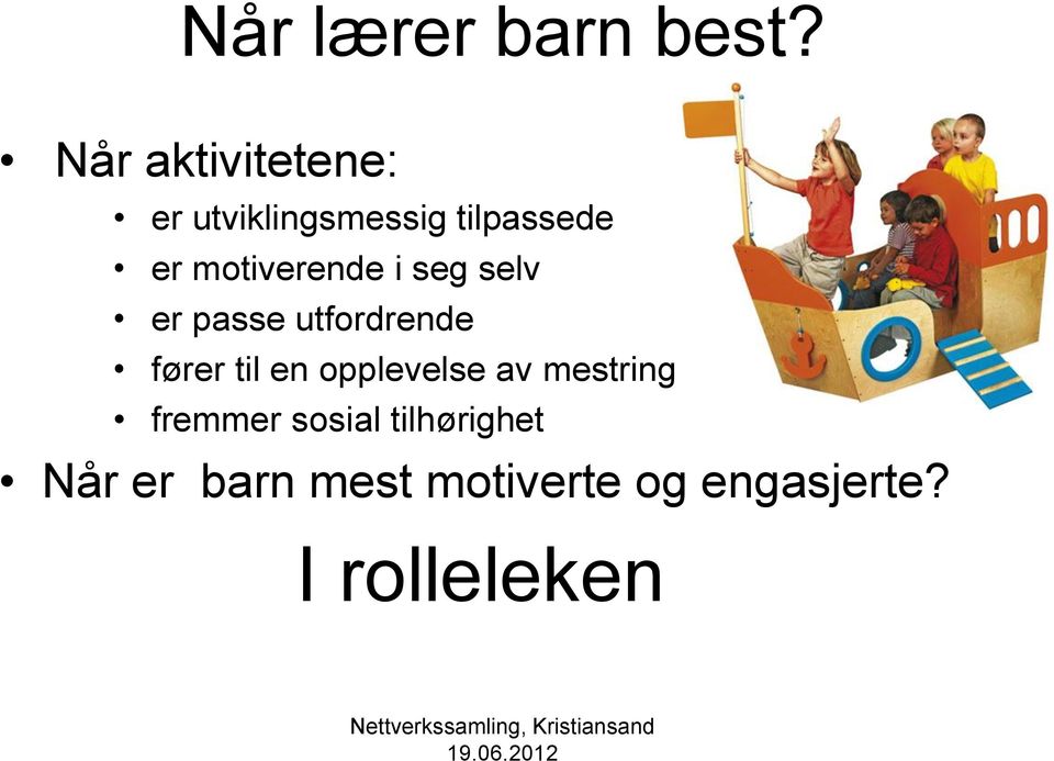 motiverende i seg selv er passe utfordrende fører til en