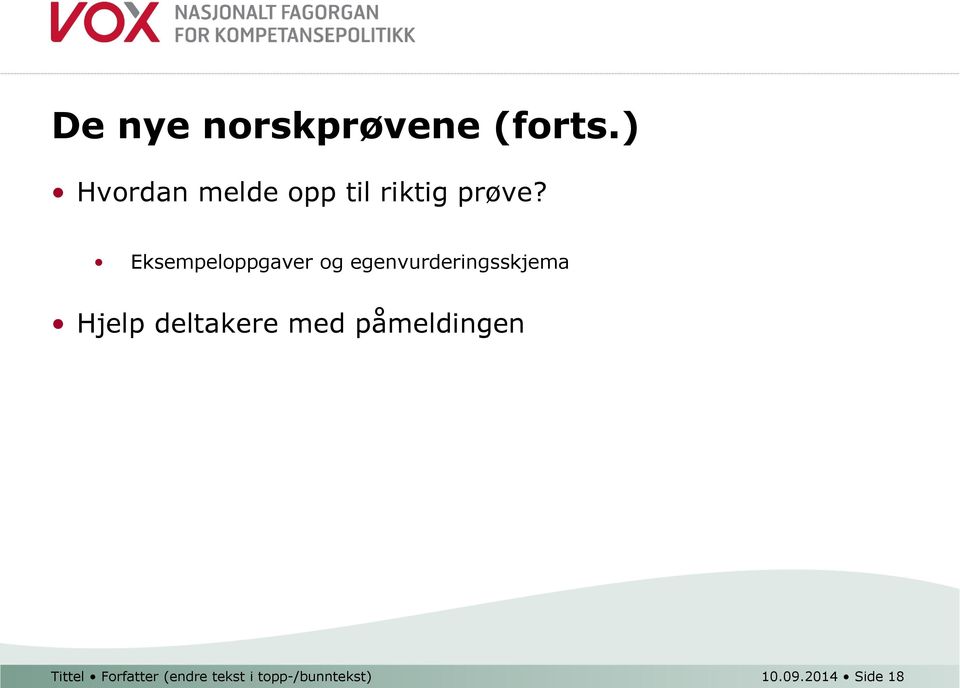 Eksempeloppgaver og egenvurderingsskjema Hjelp