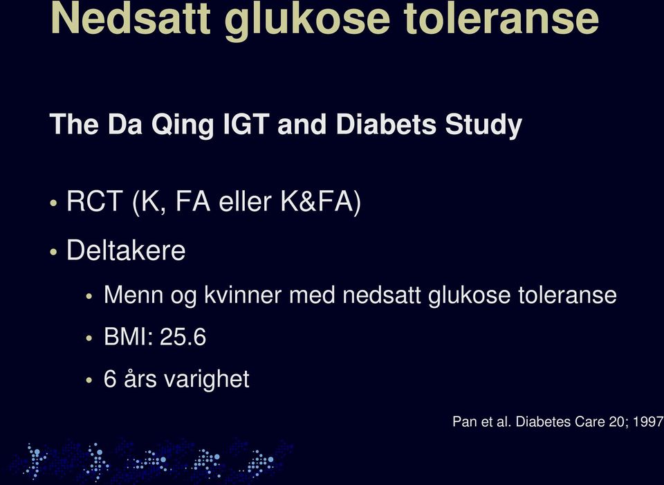 Menn og kvinner med nedsatt glukose toleranse