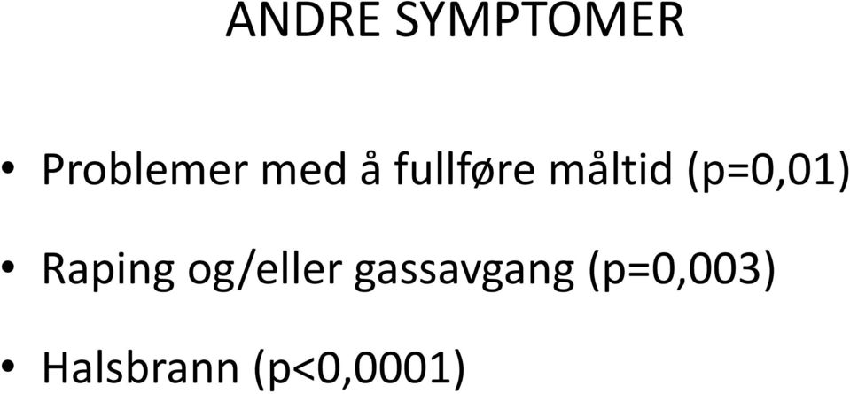 (p=0,01) Raping og/eller