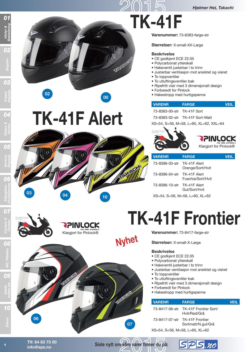 Pinlock Hakestropp med hurtigspenne 00 Alert 73-8383-00-str Sort 73-8383--str Sort-Matt TK-41 is designed to fit in the under seat storage compartment of your scooter Klargjort for Pinlock Frontier