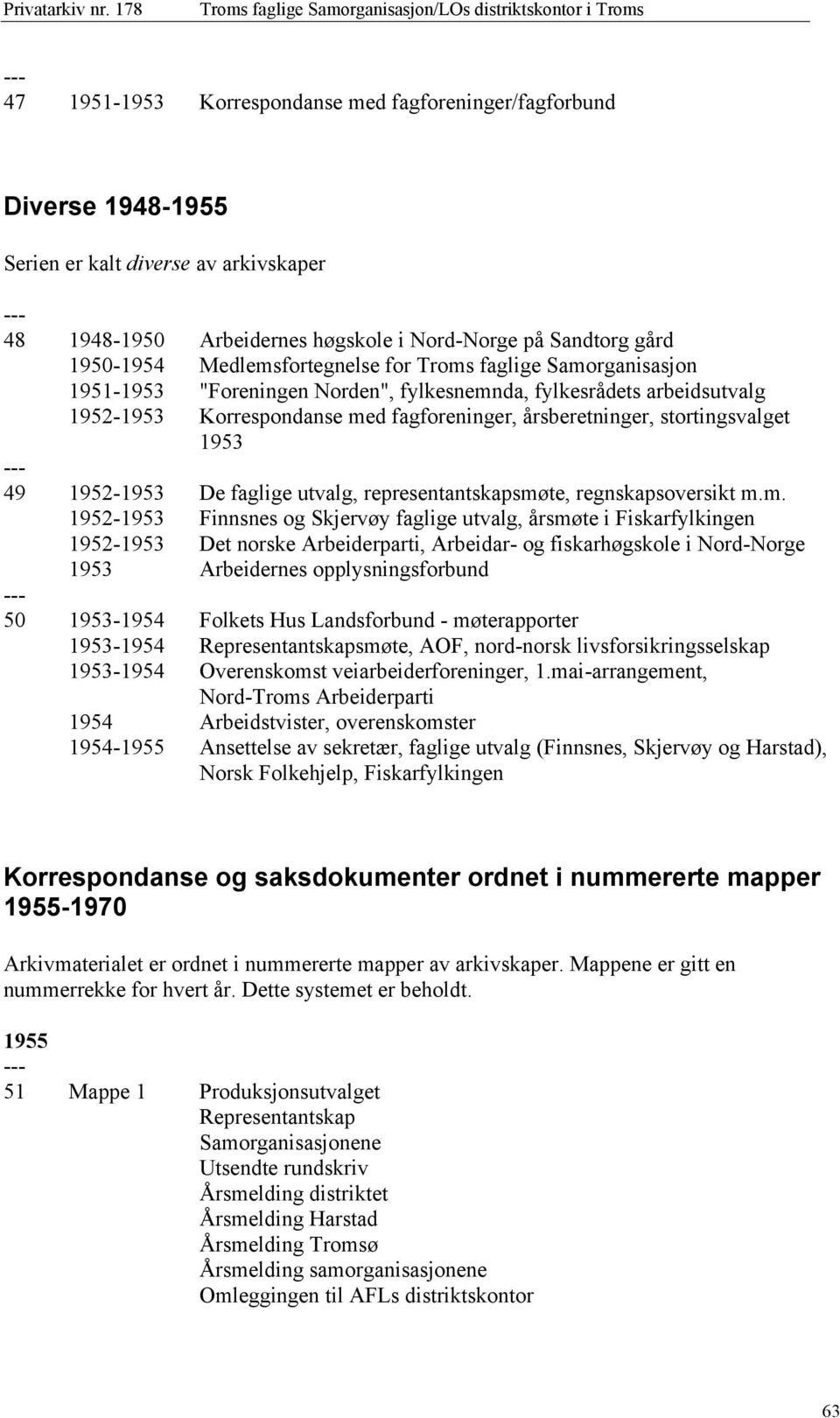 stortingsvalget 1953 49 1952-1953 De faglige utvalg, representantskapsmø