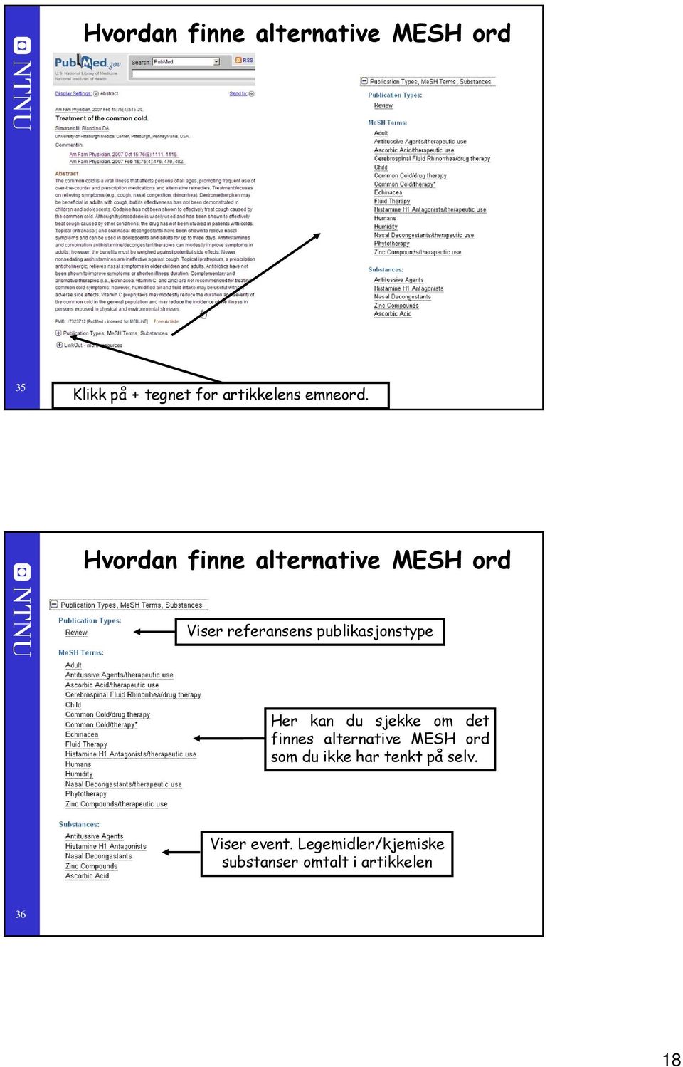 Hvordan finne alternative MESH ord Viser referansens publikasjonstype Her