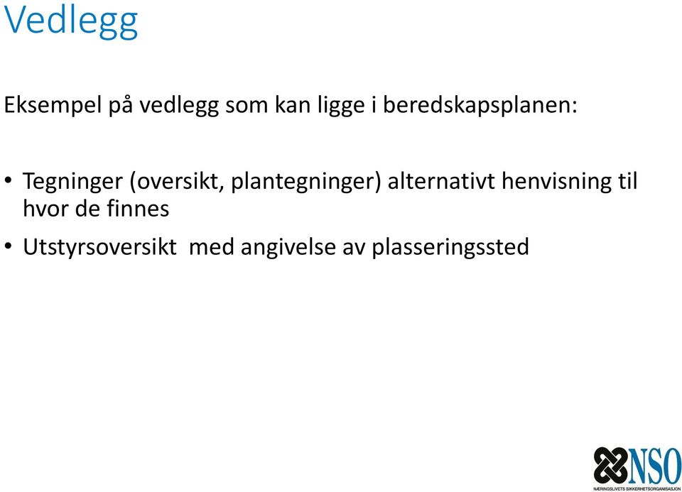 plantegninger) alternativt henvisning til hvor