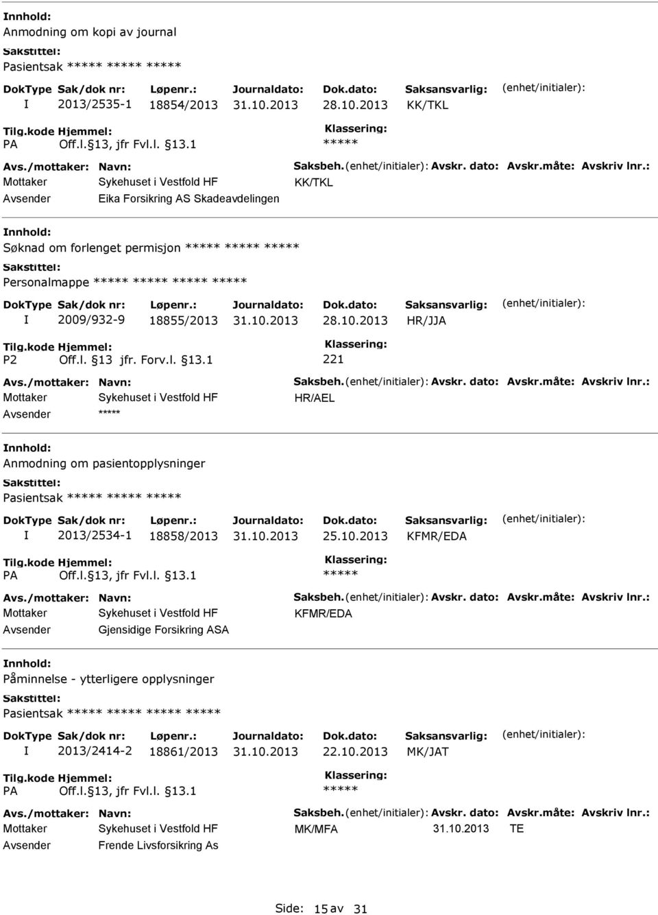 pasientopplysninger Pasientsak 2013/2534-1 18858/2013 25.10.