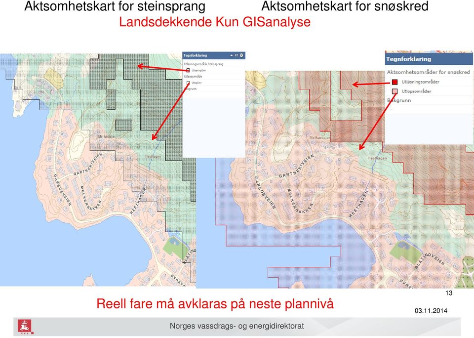 Landsdekkende Kun GISanalyse