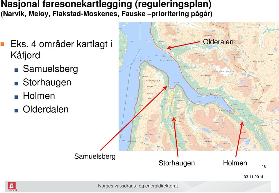 4 områder kartlagt i Kåfjord Olderalen Samuelsberg